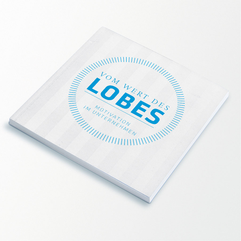 Buch »Vom Wert des Lobes – Motivation im Unternehmen«